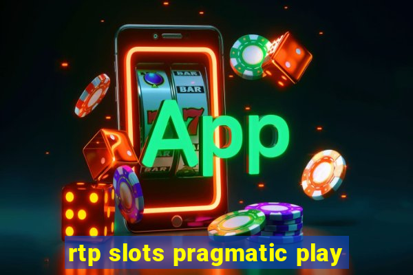 rtp slots pragmatic play